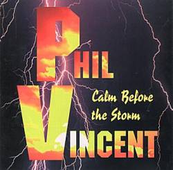 Phil Vincent : Calm Before the Storm